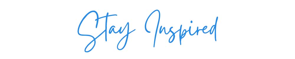 stay inspired